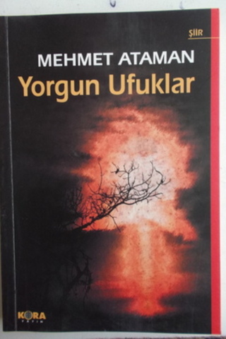 Yorgun Ufuklar Mehmet Ataman