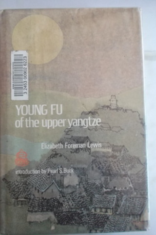 Young Fu Of The Upper Yangtze Elizabeth Foreman Lewis