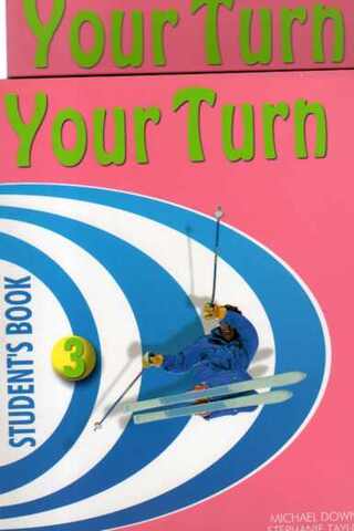 Your Turn 3 ( Student's Book ) Michael Downie