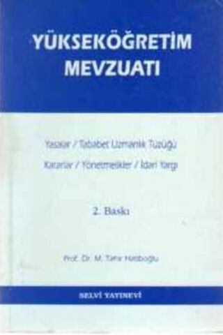 Yükseköğretim Mevzuatı Prof. Dr. M. Tahir Hatiboğlu