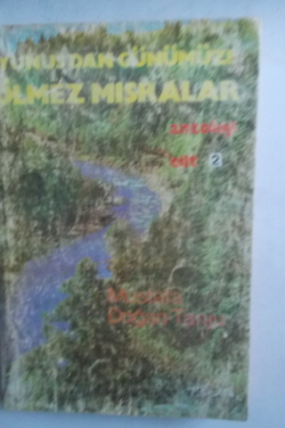 Yunus'dan Günümüze Ölmez Mısralar 2. Cilt