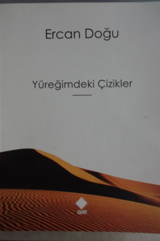Yüreğimdeki Çizikler ( Yazar İmzalı )