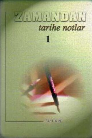 Zamandan Tarihe Notlar 1 Ali Ünal