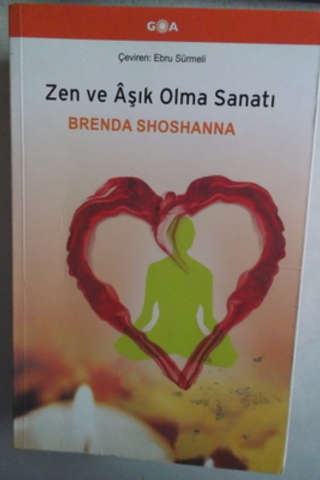 Zen ve Aşık Olma Sanatı Brenda Shoshanna