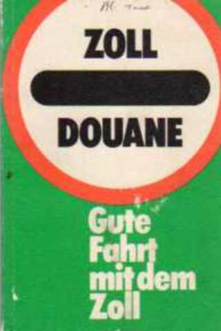 Zoll Douane / Gute Fahrt Mit Dem Zoll
