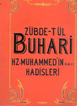 Zübde-t Ül Buhari ( Hz. Muhammed'in Hadisleri )