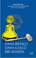 Daha Bilinçli Daha Güçlü Bir Lionizim
