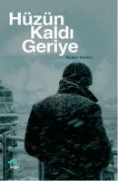 Hüzün Kaldı Geriye