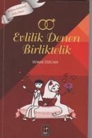 Evlilik Denen Birliktelik