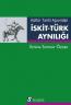 Kültür Tarihi Açısından İskit Türk Aynılığı