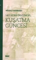 1453 Konstantinopl Kuşatma Güncesi