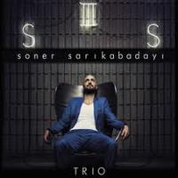 Soner Sarıkabadayı / Trio