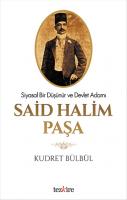 Said Halim Paşa-Siyasal Bir Düşünür Ve Devlet Adamı