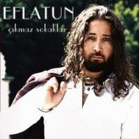 Eflatun / Çıkmaz Sokaklar