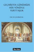 Geçmişten Günümüze Her Yönüyle Yurttaşlık