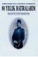 80 Yıllık Hatıralarım