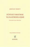 Dünyayı Yaratmak Ya da Küreselleşme