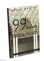 99 Soruda İslam Akaidi