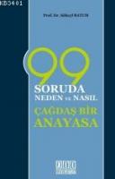 99 Soruda Neden ve Nasıl Çağdaş Bir Anayasa