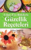 A' Dan Z' Ye Bitkilerle Güzellik Reçeteleri