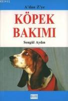 A'dan Z'ye Köpek Bakımı