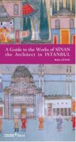 A Guide To The Works Of Sinan The Archiect In Istanbul