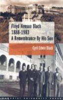 Floyd Henson Black 1888 - 1983A Remembrance By His Son