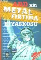 Abd'nin Metal Fırtına Fiyaskosu