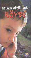 Acının Öteki Adı Köyde
