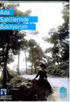 Ada Sahillerinde Bekliyorum