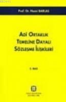 Adi Ortaklık Temeline Dayalı Sözleşme İlişkileri