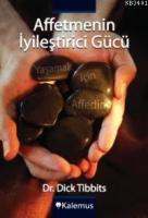 Affetmenin İyileştirici Gücü