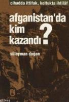 Afganistan Da Kim Kazandı?