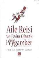 Aile Reisi ve Baba Olarak Hazreti Peygamber