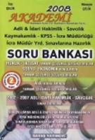 Akademi 2008 & Hakimlik KPSS Kaymakamlık İcra Müdürlüğü Soru Bankası