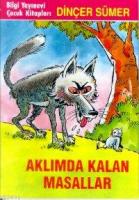 Aklımda Kalan Masallar