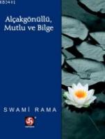 Alçakgönüllü, Mutlu ve Bilge