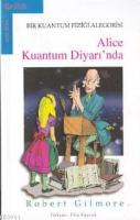 Alice Kuantum Diyarı'nda