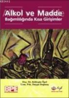 Alkol ve Madde Bağımlılığında Kısa Girişimler