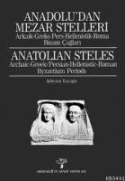 Anadolu'dan Mezar Stelleri