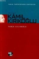 Anılarla Kâmil Kırıkoğlu