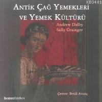 Antik Çağ Yemekleri ve Yemek Kültürü