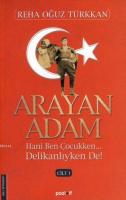 Arayan Adam (1. Cilt)
