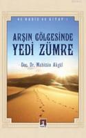 Arşın Gölgesinde Yedi Zümre (40 Hadis 40 Kitap - 1)