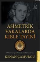 Asimetrik Vakalarda Kıble Tayini