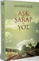 Aşk Şarap ve Yol