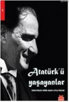 Atatürk'ü Yaşayanlar