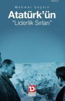 Atatürk'ün Liderlik Sırları