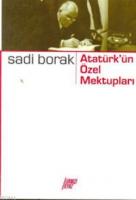 Atatürk'ün Özel Mektupları
