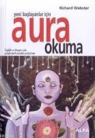 Yeni Başlayanlar İçin Aura Okuma